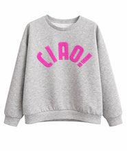 Load image into Gallery viewer, Ciao Sweatshirt